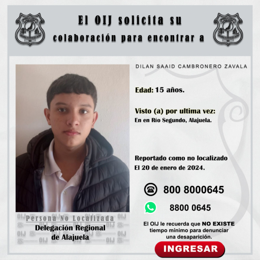 No localizado OIJ Alajuela: DILAN SAAID CAMBRONERO ZAVALA